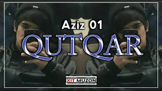 Aziz 01 - Qutqar