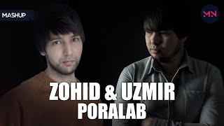 Zohid (Ummon) & UZmir - Poralab